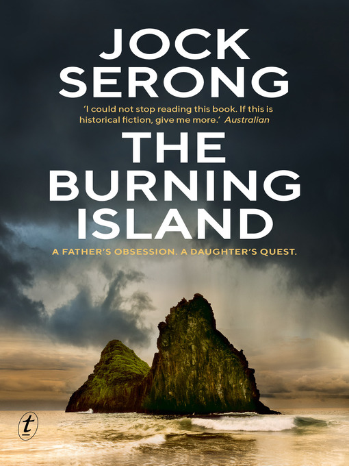 Title details for The Burning Island by Jock Serong - Available